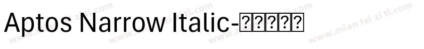 Aptos Narrow Italic字体转换